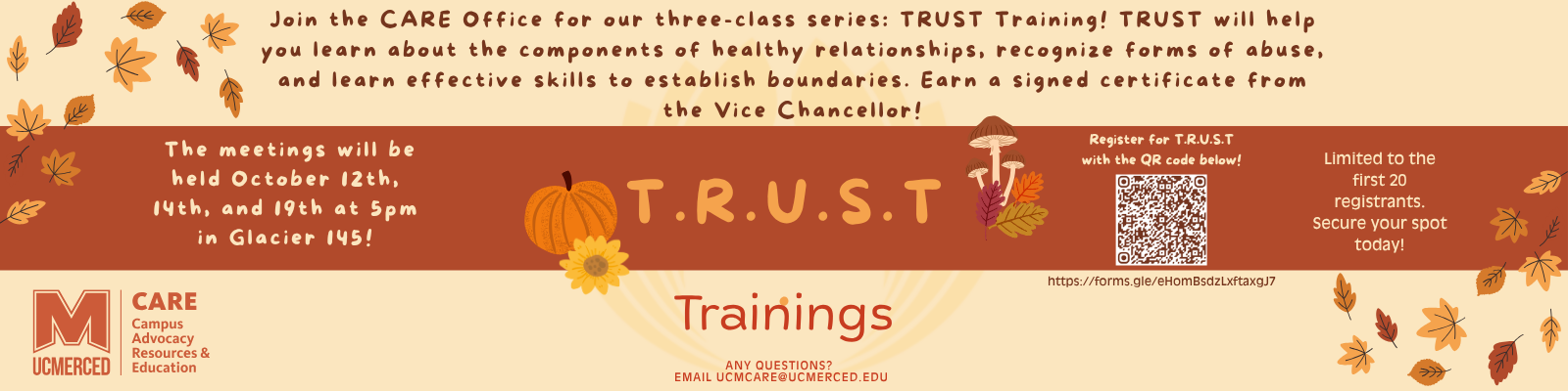 TRUST Trainings to learn about healthy relationships. Limited to 20 participants. Use the link below to register. 